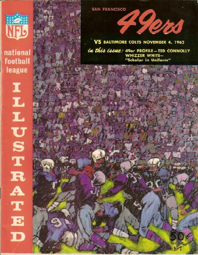 San Francisco 49ers vs Baltimore Colts (Game Program) (November 4, 1962) (John Brodie) (Bill Kilmer) (Leo Nomellini) (Bob St. Clair) (John Unitas) (Lenny Moore) (Ray Berry) (Jimmy Orr) (R.C. Owens) (Gino Marchetti) (Tom Matte)