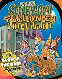 Scooby-Doo and the Halloween Hotel Haunt: A Glow in the Dark Mystery