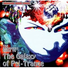 The Beginners Guide To The Galaxy Of Psi-Trance [RARE]