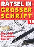 R&auml;tsel in gro&szlig;er Schrift 19: &uuml;ber 200 Kreuzwortr&auml;tsel - .