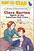 Clara Barton: Spirit of the American Red Cross (Ready-to-Read Level 3) (Ready-to-Read Stories of Famous Americans)