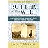 Butter in the Well: A Scandinavian Woman's Tale of Life on the Prairie (Butter in the Well Series Book 1)