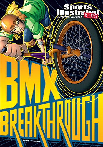 BMX Breakthrough (Sports Illustrated Kids Graphic Novels)