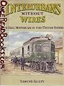 Interurbans without wires: The rail motorcar in the United States (Interurbans special)