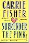 Surrender The Pink