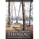 Thumbing Through Thoreau: A Book of Quotations by Henry David Thoreauby Henry David Thoreau