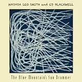 Wadada Leo Smith The Blue Mountain's Sun Drummer