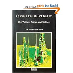 Quantenuniversum. Die Welt der Wellen und Teilchen