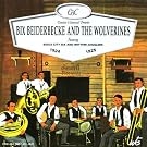 Bix Beiderbecke and The Wolverines 1924-1925