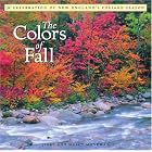 The Colors of Fall: A Celebration of New England's Foliage Season by  Jerry Monkman and Marcy Monkman