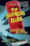 The Shotgun Rule: A Novel