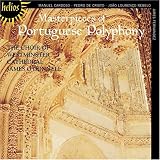 Masterpieces of Portuguese Polyphony Masterpieces of Portuguese Polyphony