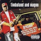 Present by Timbaland