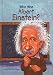 Who Was Albert Einstein? (Who Was...?)