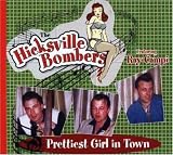 Hicksville Bombers｜Prettiest Girl in Town