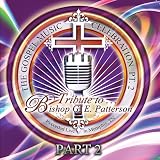 Tribute to Bishop G.E. Patterson 2