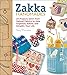 Zakka Handmades: 24 Projects Sewn from Natural Fabrics to Help Organize, Adorn, and Simplify Your Life