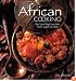 African Cooking: The Soul of a New Cusine - Foods and Flavors of Africa