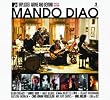 MTV unpluged - Mando diao MTV unpluged - Mando diao
