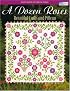 A Dozen Roses: Beautiful Quilts and Pillows (That Patchwork Place)