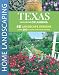 Texas Home Landscaping, 3rd edition