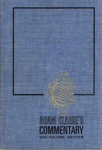 Adam Clarke's Commentary of the Bible