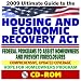 2009 Ultimate Guide to the Housing and Economic Recovery Act, New Federal Assistance to Prevent Foreclosure, HUD and FHA Documents (CD-ROM)