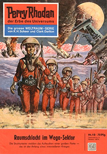 Perry Rhodan 10: Raumschlacht im Wega-Sektor (Heftroman): Perry Rhodan-Zyklus "Die Dritte Macht" (Perry Rhodan-Erstauflage) (German Edition)