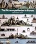 The Picturesque Garden in Europe