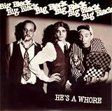 He`s a Whore
