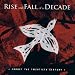 Anklicken zum Vergrößeren: Rise and Fall of A Decade - Forget the Twentieth Century (Audio CD)