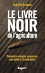 Le livre noir de l'agriculture: Comme...