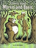 3 stories about Morris and Boris