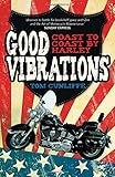 Good vibrations : coast to coast by Harley