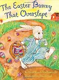 The Easter Bunny That Overslept