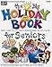 The Big Holiday Book for Seniors by Vanessa Countryman, Gary Grimm, Teddy Meister