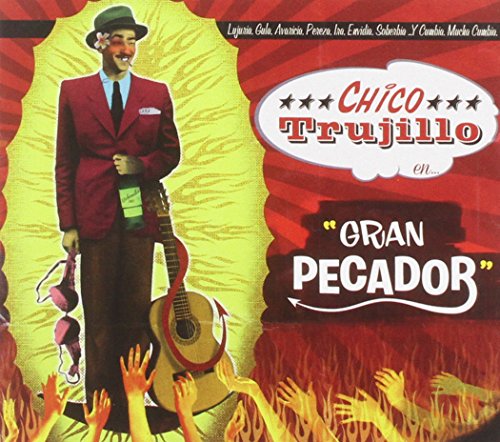 chico trujillo - Gran pecador - Zortam Music