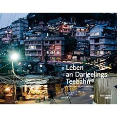 Leben an Darjeelings Teebahn: Eine Fotoreportage von Torben Wei�