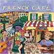 Various Artists: Putumayo Presents: French Cafe