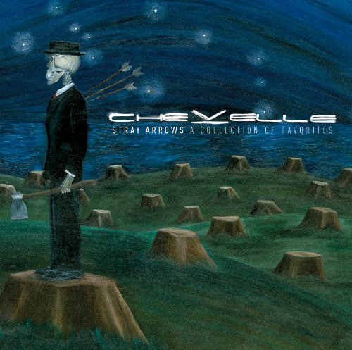 Chevelle - Stray Arrows - A Collection Of Favorites - Zortam Music