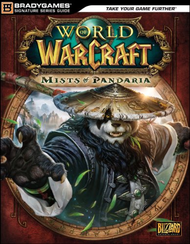 World of Warcraft: Mists of Pandaria Signature Series Guide (Bradygames Signature Series Guide)