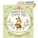 Bunny Roo, I Love You