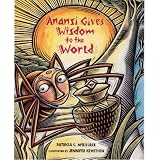 Anansi Gives Wisdom to the World