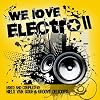We Love Electro II