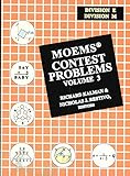 MOEMS Contest Problems, Volume 3 (Division E & M)