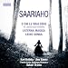 Kaija Saariaho : D'Om le vrai sens, Laterna Magica, Leino Songs
