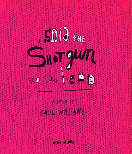 , said the shotgun to the head.