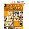 Making Faces: Drawing Expressions for Comics and Cartoons