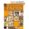 Making Faces: Drawing Expressions for Comics and Cartoons