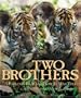 Two Brothers: A Fable on Film and How It Was Told (Newmarket Pictorial Moviebook Series)